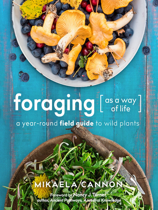 Title details for Foraging as a Way of Life by Mikaela Cannon - Wait list